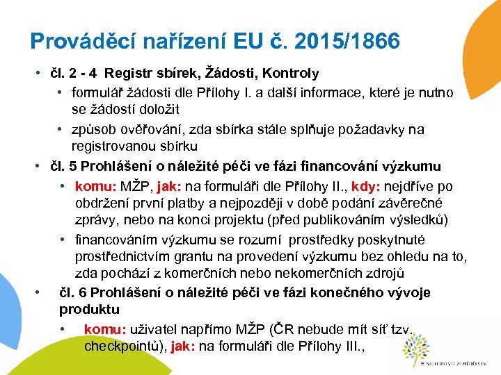 Prováděcí nařízení EU č. 2015/1866 • čl. 2 - 4 Registr sbírek, Žádosti, Kontroly