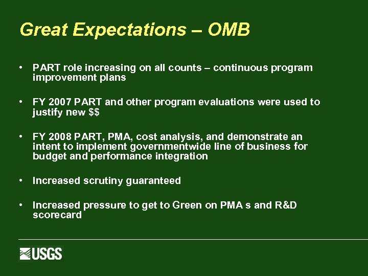 Great Expectations – OMB • PART role increasing on all counts – continuous program