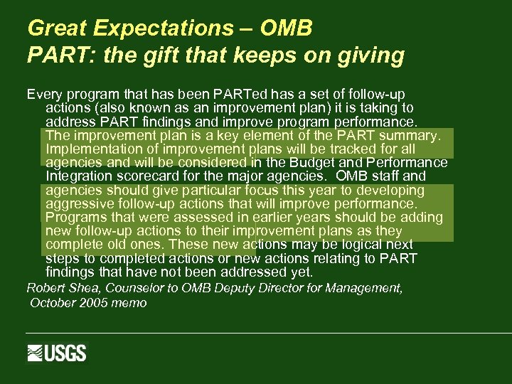 Great Expectations – OMB PART: the gift that keeps on giving Every program that