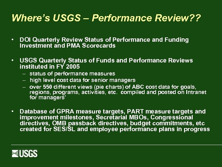 Where’s USGS – Performance Review? ? • DOI Quarterly Review Status of Performance and