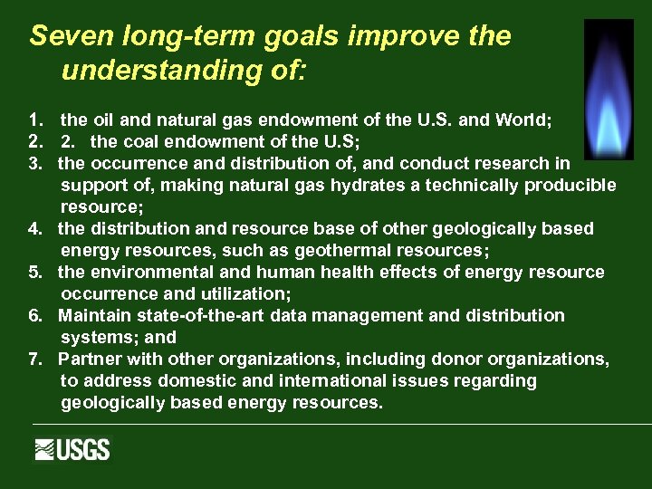 Seven long-term goals improve the understanding of: 1. the oil and natural gas endowment