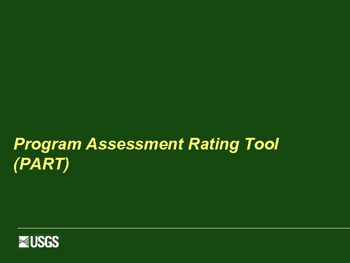 Program Assessment Rating Tool (PART) 