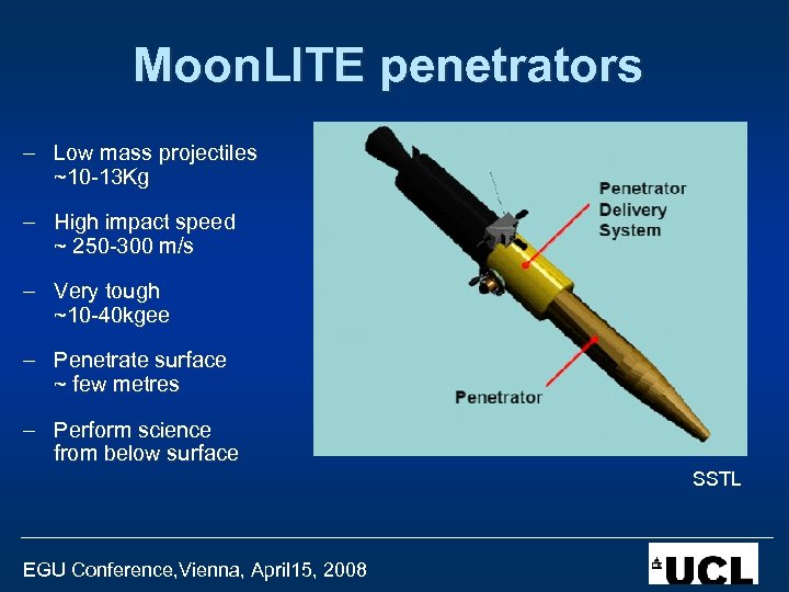 Moon. LITE penetrators – Low mass projectiles ~10 -13 Kg – High impact speed