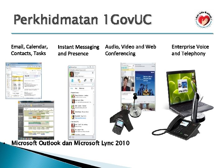 Perkhidmatan 1 Gov. UC • Microsoft Outlook dan Microsoft Lync 2010 