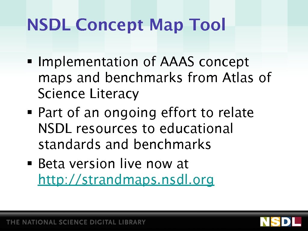 NSDL Concept Map Tool § Implementation of AAAS concept maps and benchmarks from Atlas