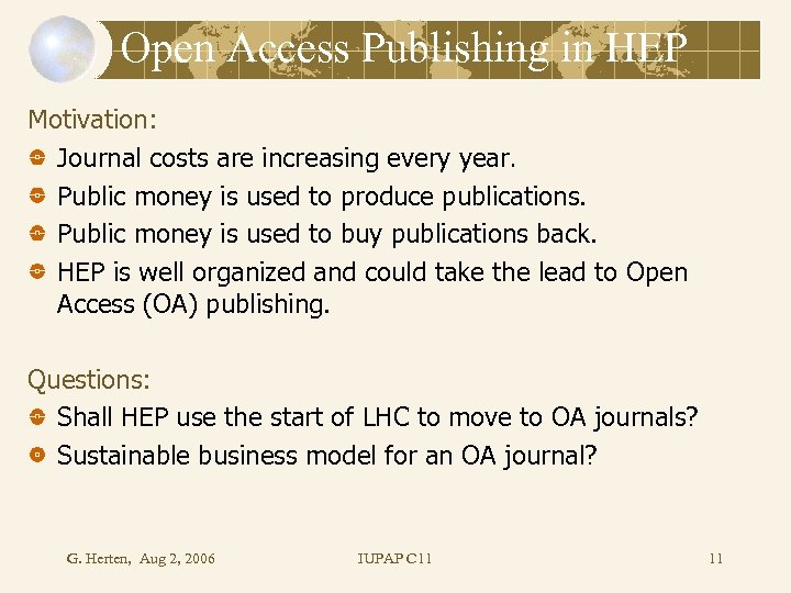 Open Access Publishing in HEP Motivation: Journal costs are increasing every year. Public money