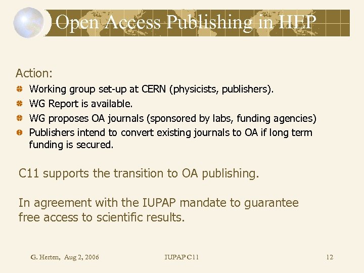 Open Access Publishing in HEP Action: Working group set-up at CERN (physicists, publishers). WG