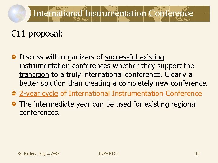 International Instrumentation Conference C 11 proposal: Discuss with organizers of successful existing instrumentation conferences