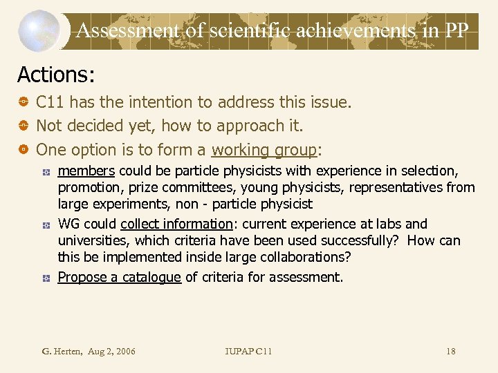 Assessment of scientific achievements in PP Actions: C 11 has the intention to address