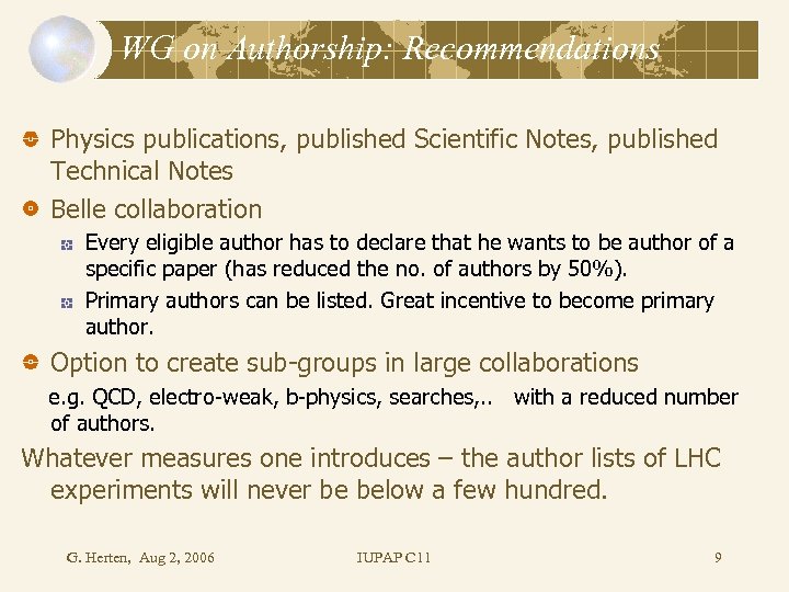 WG on Authorship: Recommendations Physics publications, published Scientific Notes, published Technical Notes Belle collaboration