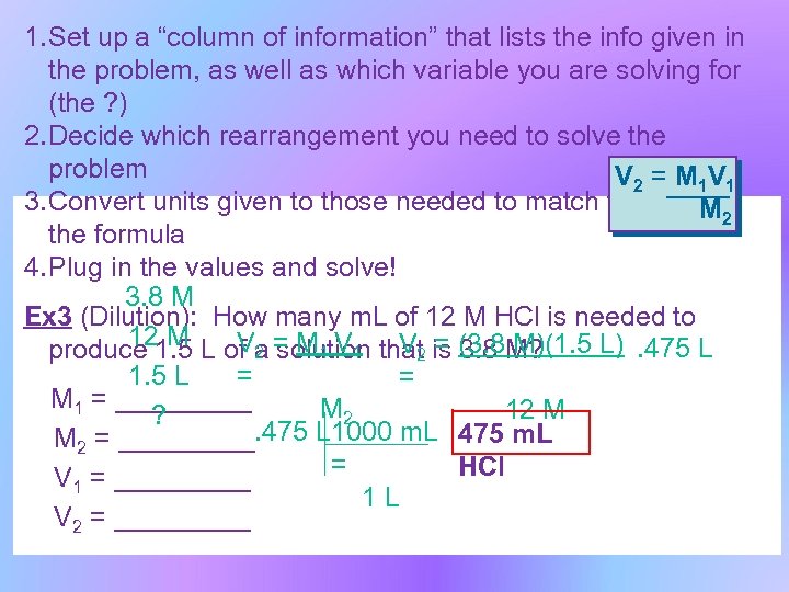 1. Set up a “column of information” that lists the info given in the