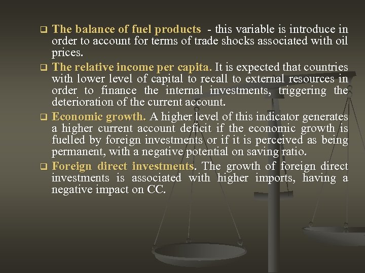 The balance of fuel products - this variable is introduce in order to account