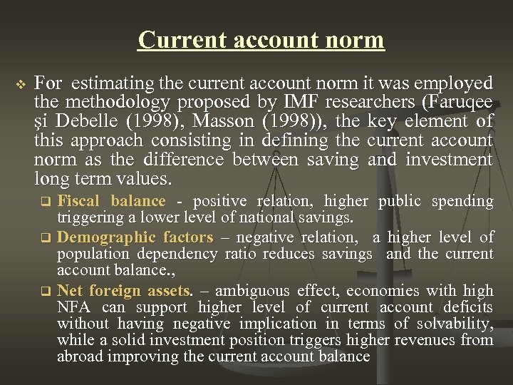 Current account norm v For estimating the current account norm it was employed the