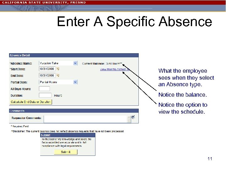 Enter A Specific Absence What the employee sees when they select an Absence type.