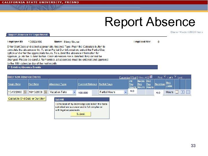 Report Absence 100. 000 4. 0 33 