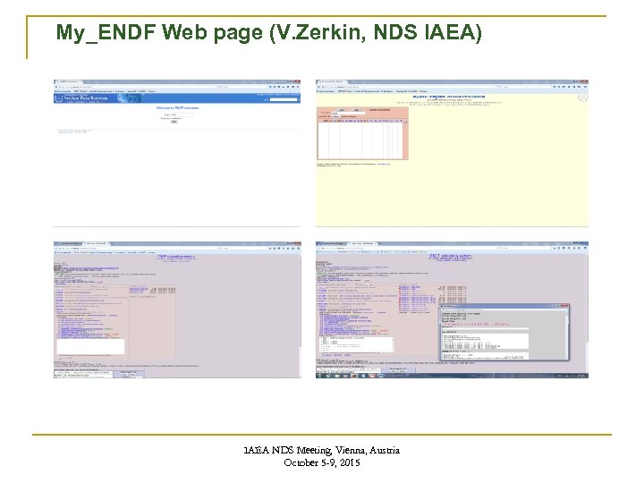 My_ENDF Web page (V. Zerkin, NDS IAEA) IAEA NDS Meeting, Vienna, Austria October 5