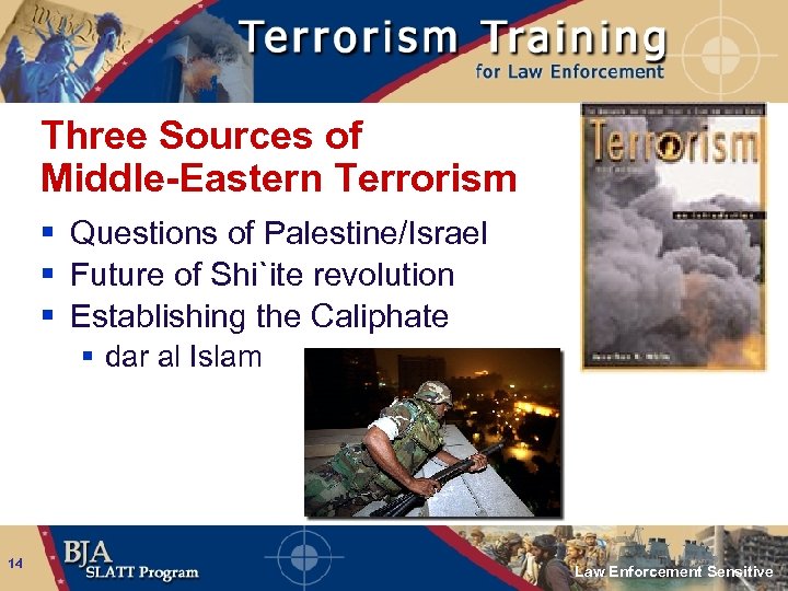 Three Sources of Middle-Eastern Terrorism § Questions of Palestine/Israel § Future of Shi`ite revolution