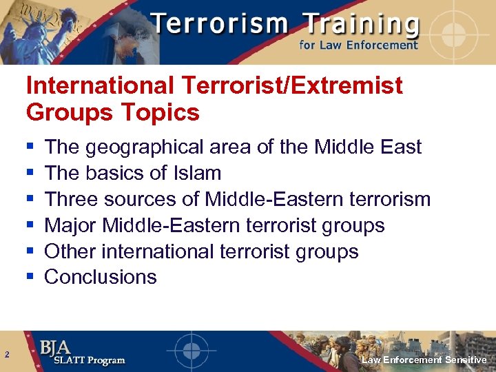 International Terrorist/Extremist Groups Topics § § § 2 The geographical area of the Middle