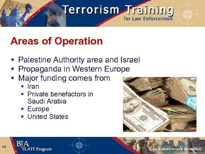 Areas of Operation § Palestine Authority area and Israel § Propaganda in Western Europe