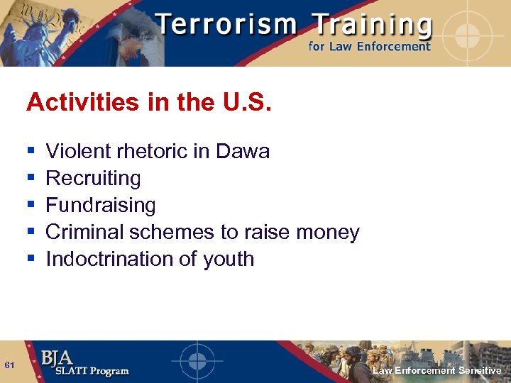Activities in the U. S. § § § 61 Violent rhetoric in Dawa Recruiting