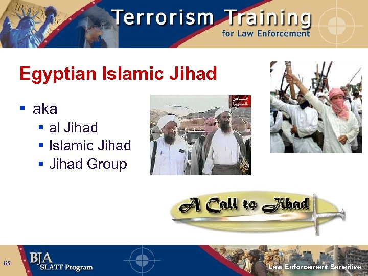 Egyptian Islamic Jihad § aka § al Jihad § Islamic Jihad § Jihad Group