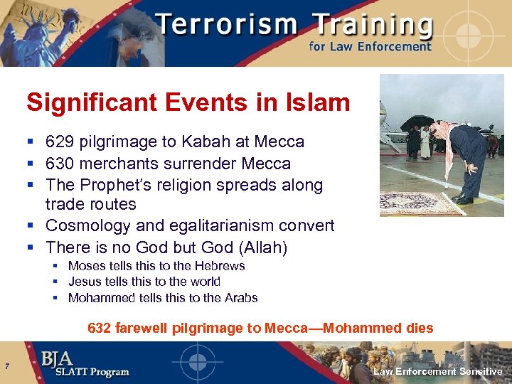Significant Events in Islam § 629 pilgrimage to Kabah at Mecca § 630 merchants