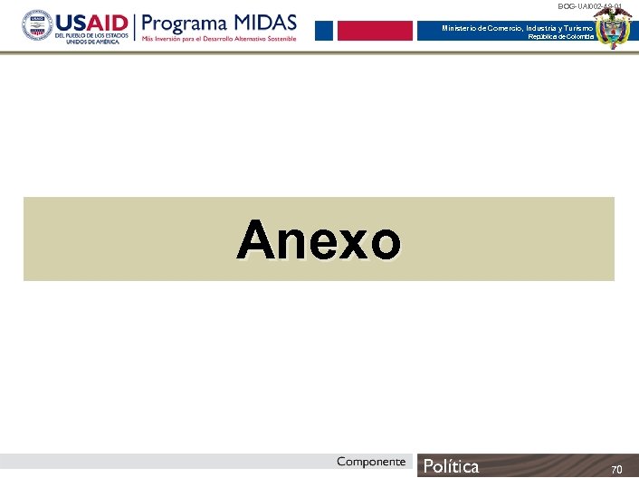 BOG-UAI 002 -49 -01 Ministerio de Comercio, Industria y Turismo República de Colombia Anexo