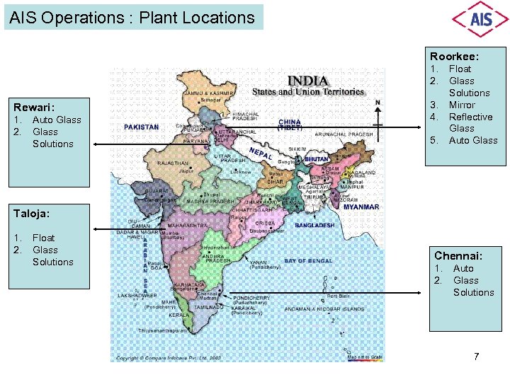 AIS Operations : Plant Locations Roorkee: 1. 2. Rewari: 1. 2. Auto Glass Solutions