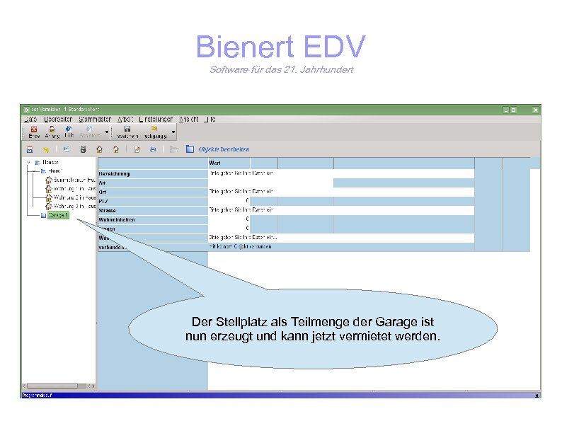 Bienert EDV Software für das 21. Jahrhundert Der Stellplatz als Teilmenge der Garage ist
