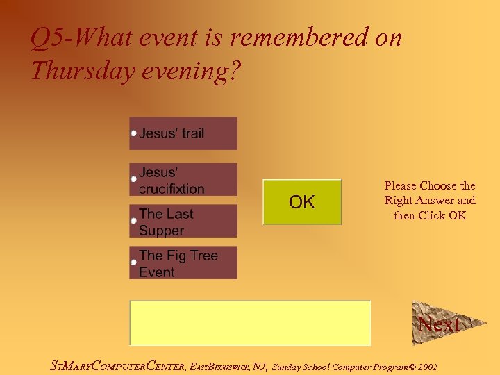 Q 5 -What event is remembered on Thursday evening? Please Choose the Right Answer