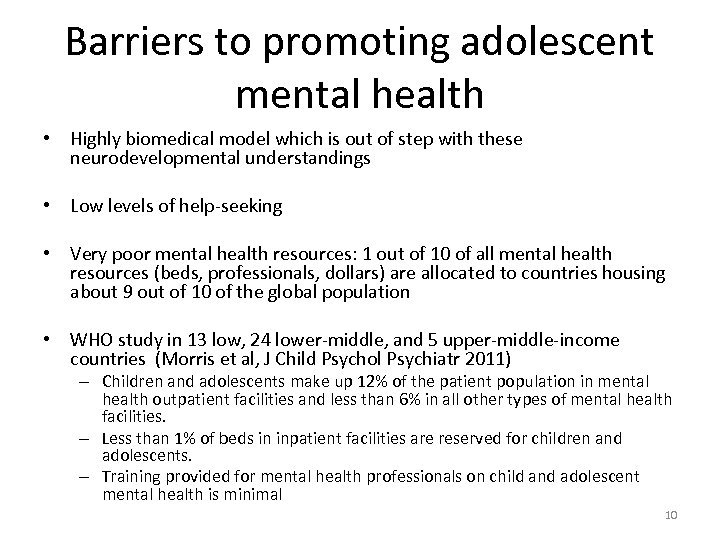 Barriers to promoting adolescent mental health • Highly biomedical model which is out of