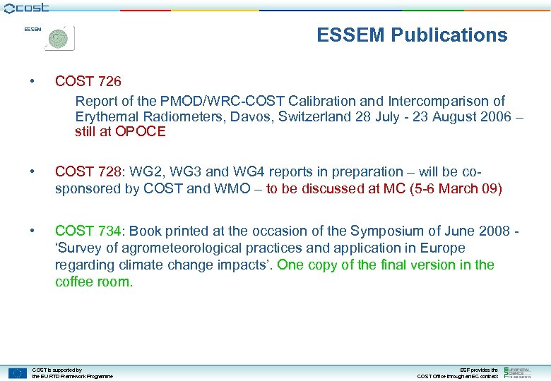 ESSEM Publications ESSEM • COST 726 Report of the PMOD/WRC-COST Calibration and Intercomparison of