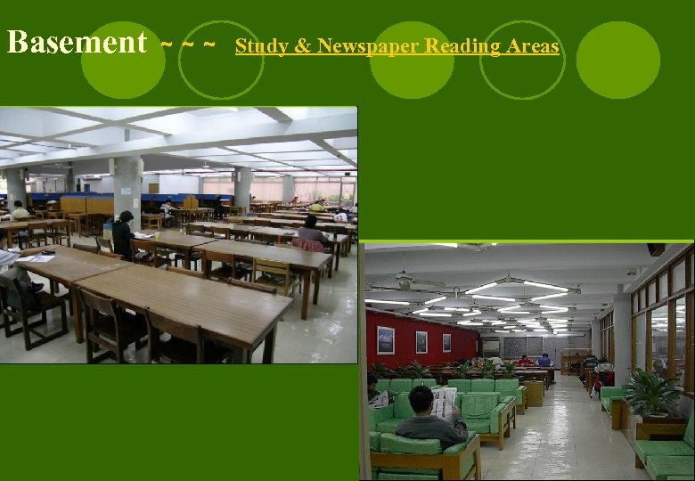 Basement ～～～ Study & Newspaper Reading Areas 5 