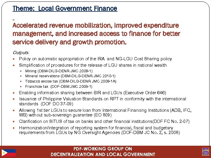 Theme: Local Government Finance Accelerated revenue mobilization, improved expenditure management, and increased access to