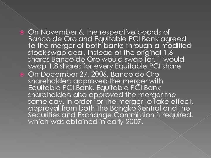 On November 6, the respective boards of Banco de Oro and Equitable PCI Bank