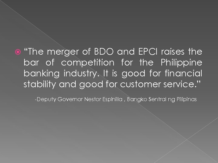  “The merger of BDO and EPCI raises the bar of competition for the