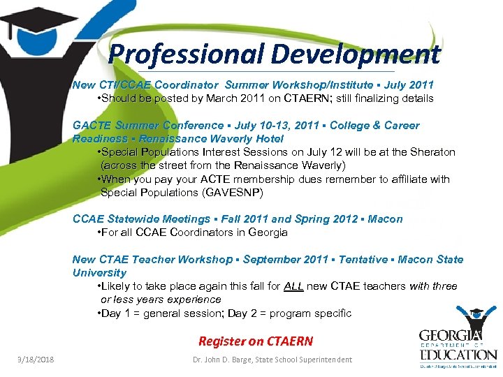 Professional Development New CTI/CCAE Coordinator Summer Workshop/Institute ▪ July 2011 • Should be posted
