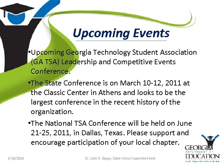Upcoming Events • Upcoming Georgia Technology Student Association (GA TSA) Leadership and Competitive Events