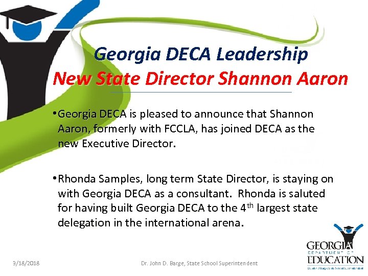Georgia DECA Leadership New State Director Shannon Aaron • Georgia DECA is pleased to