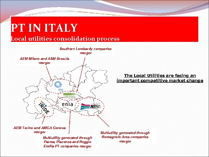 PT IN ITALY Local utilities consolidation process Southern Lombardy companies merger AEM Milano and
