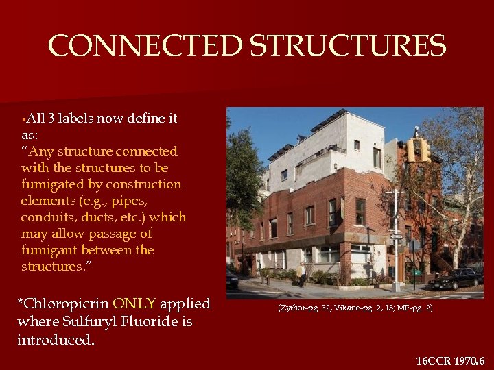 CONNECTED STRUCTURES §All 3 labels now define it as: “Any structure connected with the