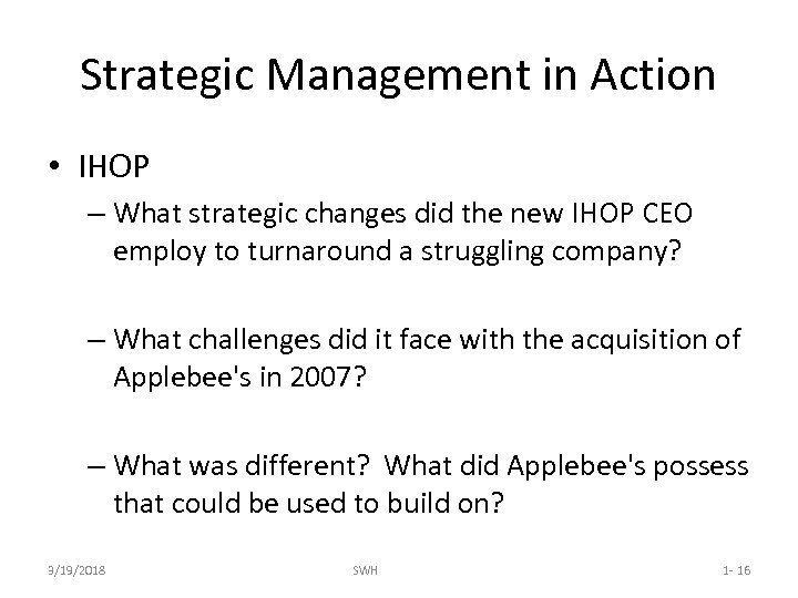 Strategic Management in Action • IHOP – What strategic changes did the new IHOP