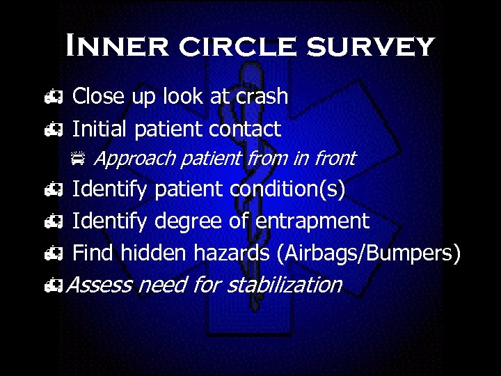 Inner circle survey h Close up look at crash h Initial patient contact p