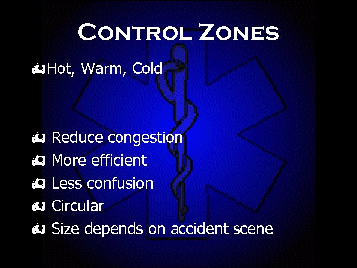 Control Zones h. Hot, Warm, Cold h h h Reduce congestion More efficient Less