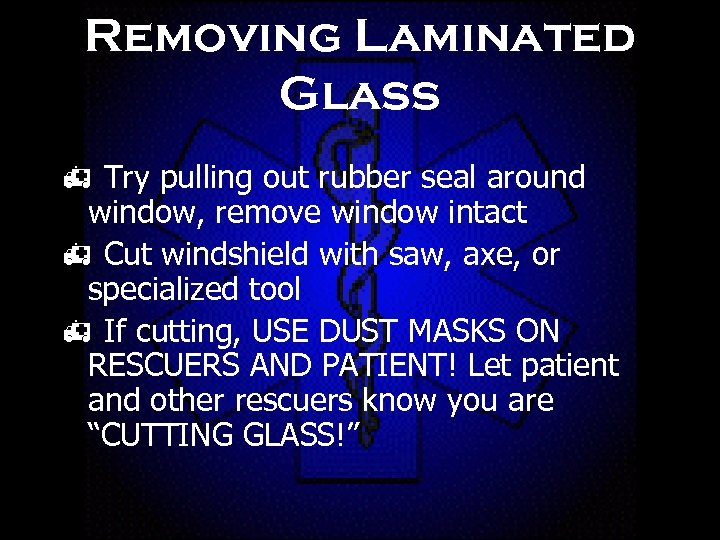 Removing Laminated Glass h Try pulling out rubber seal around window, remove window intact