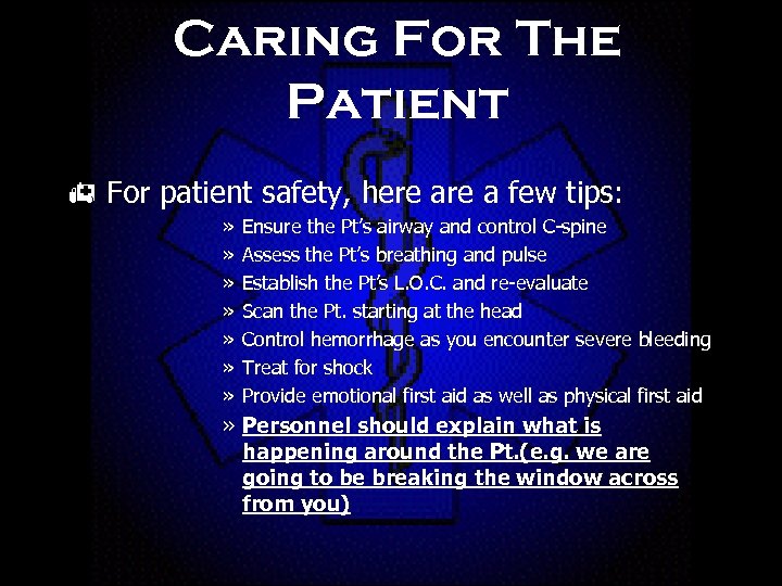 Caring For The Patient h For patient safety, here a few tips: » »