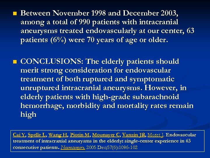 n Between November 1998 and December 2003, among a total of 990 patients with