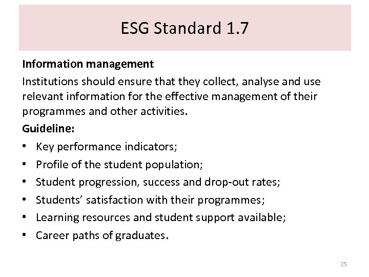 ESG Standard 1. 7 Information management Institutions should ensure that they collect, analyse and