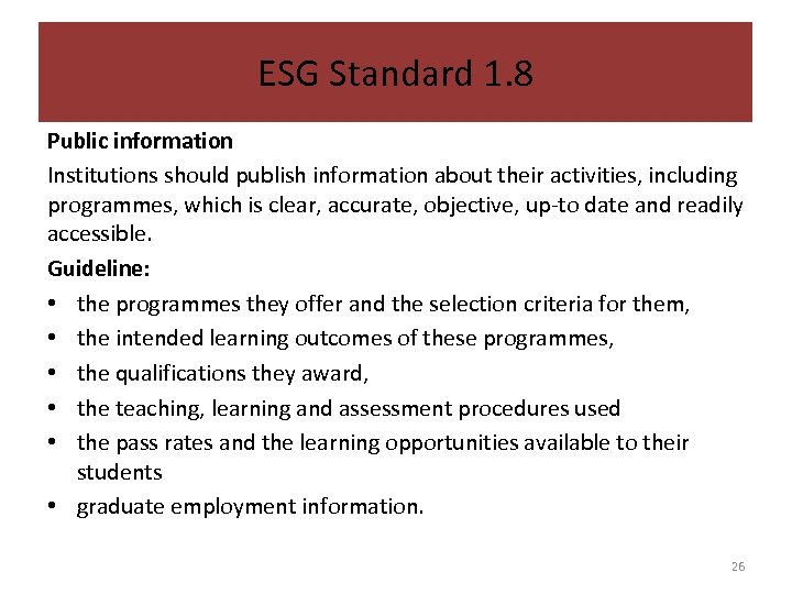 ESG Standard 1. 8 Public information Institutions should publish information about their activities, including