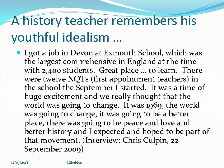 A history teacher remembers his youthful idealism … I got a job in Devon